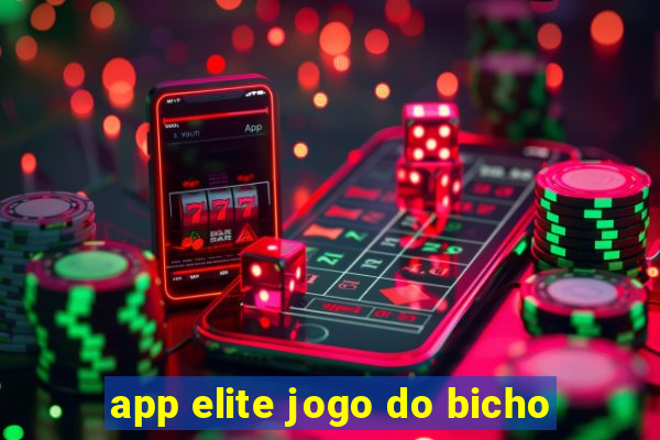 app elite jogo do bicho